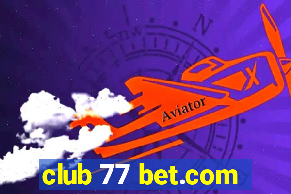 club 77 bet.com